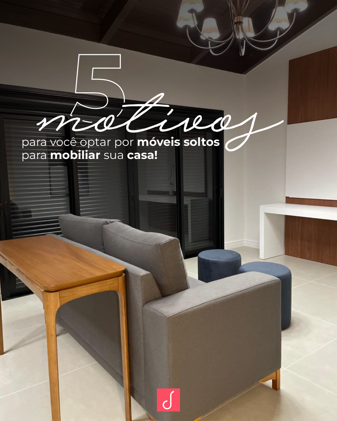 5 motivos para você optar por móveis soltos para mobiliar a sua casa